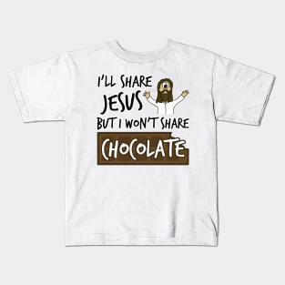 I'll Share Jesus Not Chocolate Funny Christian Humor Kids T-Shirt